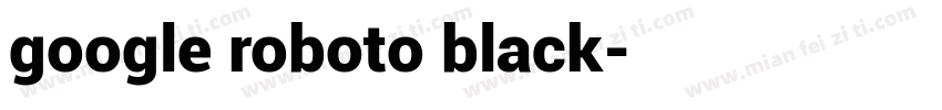 google roboto black字体转换